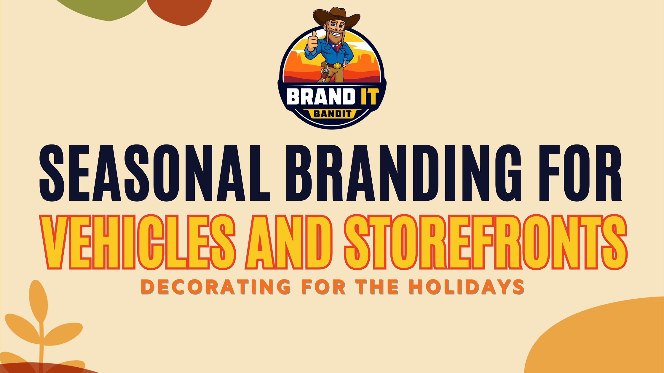 Seasonal Branding for Vehicles and Storefronts: Decorating for the Holidays